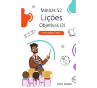 Minhas 52 Lições Objetivas (2): Para o ensino da Bíblia