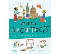 Mini Architects : 20 projects inspired by the great architects