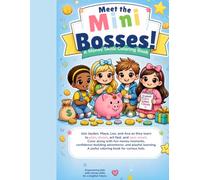 Mini Bosses: Money Skills Coloring Book: Learning How to Save, Spend, Earn, and Grow with Confidence