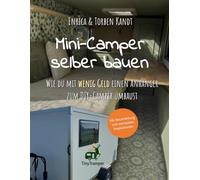 Mini-Camper selber bauen: Wie du mit wenig Geld einen Anhänger zum DIY-Camper umbaust