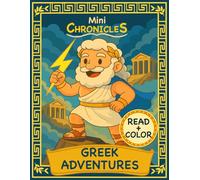 Mini Chronicles: Gr dventures: A Greek Mythology Coloring Book for Kids Ages 5+