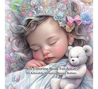Mini Coloring Book For Adults: 7" by 7" 50 Adorable Sleeping Angel Babies