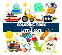 Mini Coloring Book for Little Boys - Dinosaurs, Trucks, Diggers, Spaceships and Explorers: Super Fun and Easy Coloring Pages with Cute Designs for Toddlers Ages 2-5 | Pocket Size for Travel 6x6 inch
