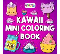 Mini Coloring Book: Kawaii: Bold & Easy Designs For Kids And Adults (Simple And Cute Coloring Books)