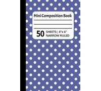 Mini Composition Book: Blue Polka Dot 4"x6" Narrow Ruled