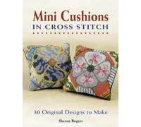 Mini-cushions in Cross Stitch: 30 Original Designs to Make