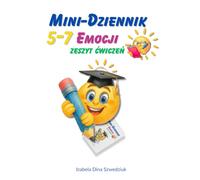 Mini-dziennik emocji: Zeszyt ćwiczeń dla dzieci 5-7 lat