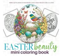 Mini Easter Coloring Book for Adults & Teens | Stress Relief Relaxation & Zen: Easter Mandala Patterns | Birds, Butterflies, Flowers, Gardens & More | Gift for Women