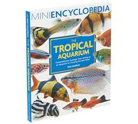 Mini Encyclopedia of the Tropical Aquarium