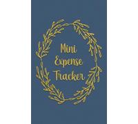 Mini Expense Tracker: Pocket Size Spending Log Book for Personal or Small Business