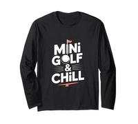Mini Golf & Chill Miniature Golf Long Sleeve T-Shirt
