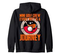 Mini Golf Crew every put is a journey Zip Hoodie
