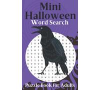 Mini Halloween Word Search Puzzle Book for Adults: Fun Halloween Themed Puzzles for Adult Puzzlers and Precocious Kids