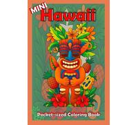 Mini Hawaii: A Pocket-sized Coloring Book (Mini pocket-sized coloring book)