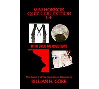 Mini Horror Quiz Collection 1-4: Featuring The Burning, An American Werewolf in London, The Lost Boys and Pet Sematary Quiz Books