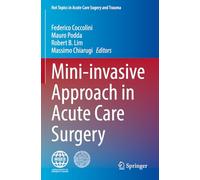 Mini-invasive Approach in Acute Care Surgery (Hot Topics in Acute Care Surgery and Trauma)