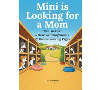 Mini is Looking for a Mom: A Dog Adoption Story That Teaches Empathy and Self-Worth