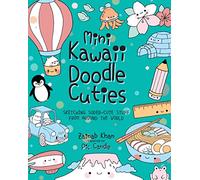 Mini Kawaii Doodle Cuties: Sketching Super-Cute Stuff from Around the World (4)