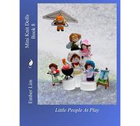 Mini Knit Dolls Book 8: Little People At Play