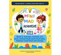mini Mad Scientist: Book 3: Animals-Living, Energy, and Body parts (mini Mad Scientist: Coloring and Activity books)