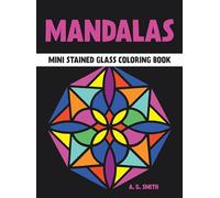 Mini Mandalas Stained Glass Coloring Book (Little Activity Books)