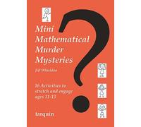 Mini Mathematical Murder Mysteries
