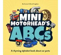 Mini Motorhead's ABCs: A rhyming alphabet book about car parts (Mini Motorheads Series)