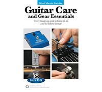 Mini Music Guides -- Guitar Repair & Maintenance: Guitar Care and Gear Essentials