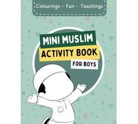 Mini Muslim Activity Book For Boys: Islamic | Fun | Bold | Inspirational | Motivational | Muslim Boys Activity Book