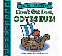 Mini Myths: Don't Get Lost, Odysseus!