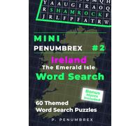 Mini Penumbrex #2 - Ireland: The Emerald Isle - Word Search: 60 Themed Word Search Puzzles