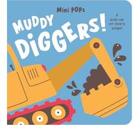 Mini Pops: Muddy Diggers!mini Pop-up Board Book