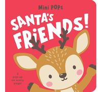 Mini Pops: Santa's Friends!: Mini Pop-Up Board Book