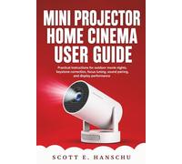 Mini Projector Home Cinema User Guide: Practical instructions for outdoor movie nights, keystone correction, focus tuning, sound pairing, and display performance