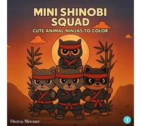 Mini Shinobi Squad: cute animal ninjas to color