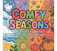 Mini Size - Comfy Seasons: Sweet and Simple Seasonal Coloring Book: Travel-Sized Journey Through the Joys of All Four Seasons