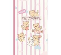 Mini Sketch Book 5x8 inch, Cute Kawaii Small Sketch Pad for Kids and Teens, Travel Size: Portable Blank Notebook Journal for Sketching, Doodling, Drawing and Writing, Cats Kittens Lover