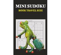 Mini Sudoku Book Travel Size: Sudoku Puzzles for Travelers | Relax and Focus Wherever Your Journey Takes You | 4.25 x 6.87 Inches, 110 pages | 50+ Puzzles | Solutions Included