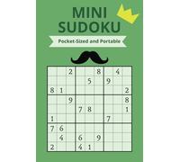Mini Sudoku Books For Adults With Solutions: 128 Puzzles for Fun On-the-Go From Easy to Hard, 4" by 6" Perfect for Travel and Relaxation