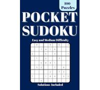 Mini Sudoku Puzzle Book: 100 Easy to Medium Sudoku Puzzles for Adults and Seniors | Small, Pocket-Sized Travel Edition with Full Solutions.