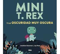 Mini T. Rex y la oscuridad muy oscura (Mini T. Rex): 002 (Serres)