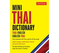 Mini Thai Dictionary: Thai-English English-Thai, Fully Romanized with Thai Script for all Thai Words (Tuttle Mini Dictionary)