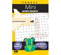 Mini Travel Word Search Book: Pocket-Sized Fun for Adventures For All Ages!: Traveler Word Search: Travel Size & Pocket Word Search, Fun Word Find & ... Puzzles for Adults, Seniors, Teens, and Kids