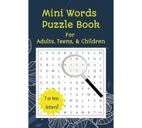 Mini Words Puzzle Book: A fun series of puzzles containing words with less than 7 letters for rest & relaxation! | 6x9 inches, 90 pages | 45 puzzles, A perfect way to relax and enjoy a fun game!