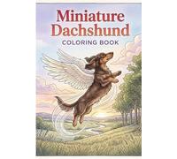 Miniature Dachshund coloring book: 25 Playful Pups and Simple Scenes for Relaxing Coloring Fun