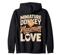 Miniature Donkey Maximum Love Funny Donkey Saying Zip Hoodie