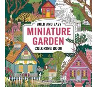 Miniature Garden: Bold and Easy-Coloring Book