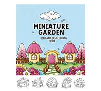 Miniature Garden Bold Easy Coloring Book