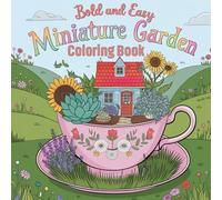 Miniature Garden Coloring Book: A Whimsical Coloring Adventure