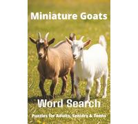 Miniature Goats Word Search Puzzle Book: Easy-to-Read Word Searches About Miniature Goats - Pets, Care, Fun Facts & More | 6x9”, 110 Pages - An ... Pet Lovers, Vacations, and Relaxing Moments
